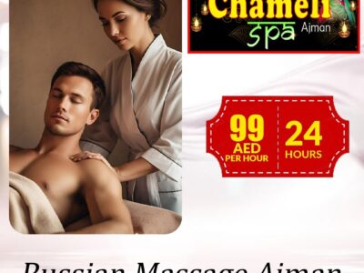 Chameli Spa Ajman: Your Affordable Sanctuary for Wellness and Relaxation