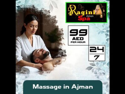 Massage Ajman: A Complete Wellness Guide for Better Health & Relaxation