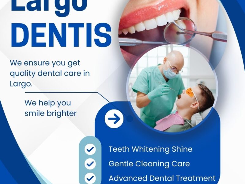 Trusted Largo Dentists for Complete Family Dental Care